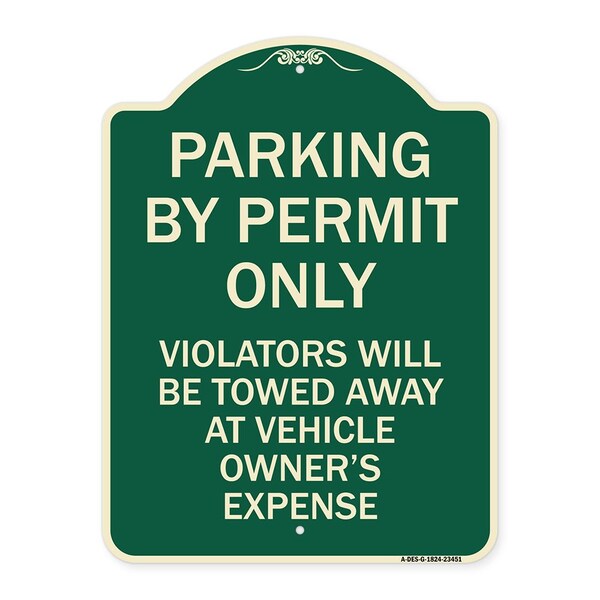 Signmission Parking by Permit Violators Towed Away Vehicle Owners Expense Alum Sign, 18" L, 24" H, G-1824-23451 A-DES-G-1824-23451 - main